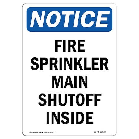Signmission OSHA Notice Sign, Fire Sprinkler Main Shutoff Inside, 7in X 5in Decal, 5" W, 7" L, Portrait OS-NS-D-57-V-12672